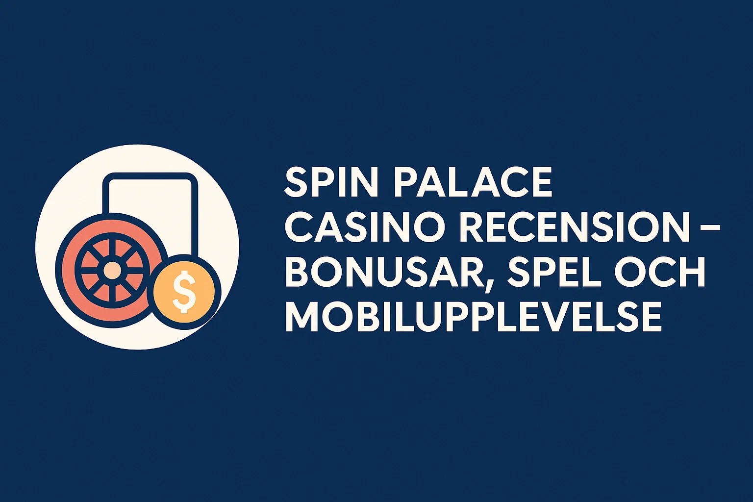 Spin Palace Casino Recension – Bonusar, Spel och Mobilupplevelse